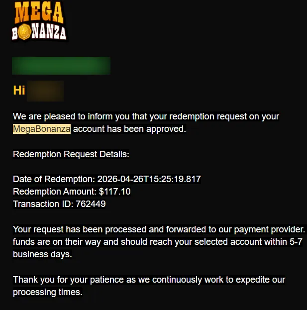 MegaBonanza: Email: redemption request approved for $117.10, funds forwarded to payment provider, 5-7 business days