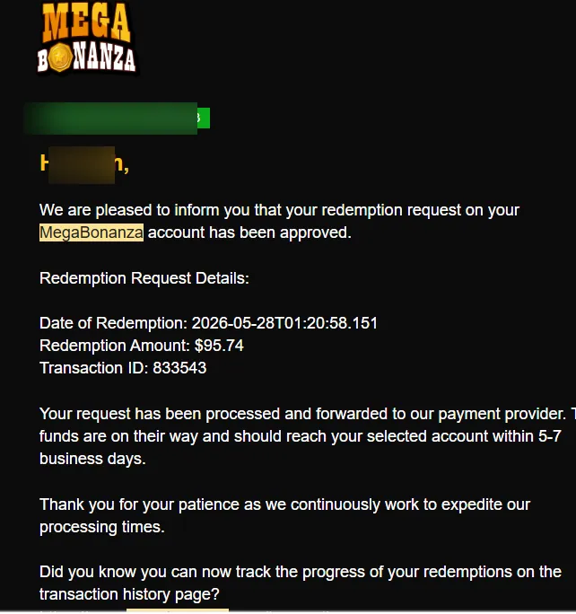 MegaBonanza: Email: redemption request approved for $95.74, funds forwarded to payment provider, 5-7 business days