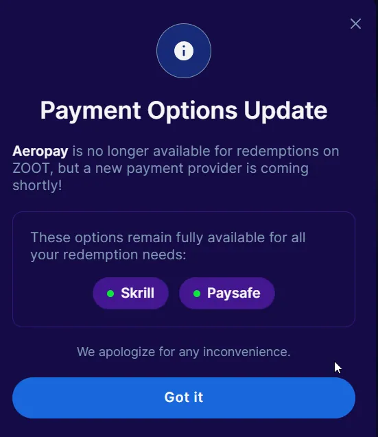Zoot: Modal: Aeropay no longer available for redemptions; Skrill and Paysafe remain